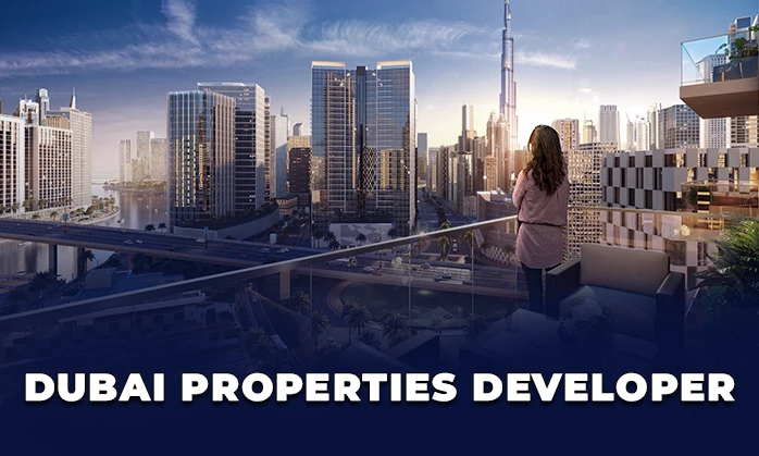 Dubai Properties - greatest developer in UAE